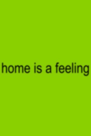 home is a feeling