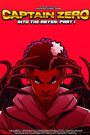 Captain Zero: Into the Abyss Part I