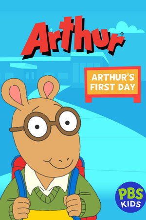 Arthur: Arthur's First Day