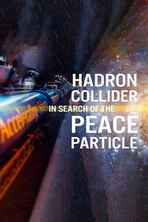 The Hadron Collider: In Search of the Peace Particle