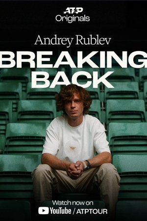 Andrey Rublev: Breaking Back