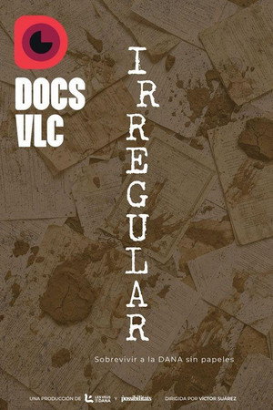 Irregular. Sobrevivir a la DANA sin papeles