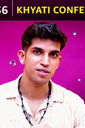 Khyati Confesses Her Feelings