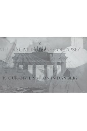Why Do Civilisations Collapse?