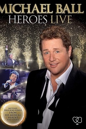 Michael Ball - Heroes Live