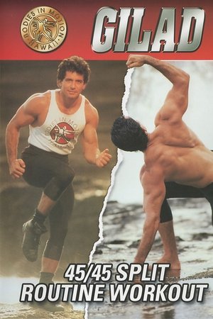 Gilad: 45/45 Split Routine Workout