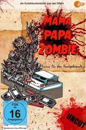 Mama, Papa, Zombie - Horror für den Hausgebrauch