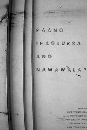 Paano Ipagluksa Ang Nawawala?