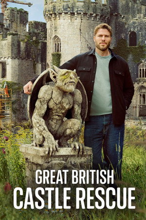 Great British Castle Rescue