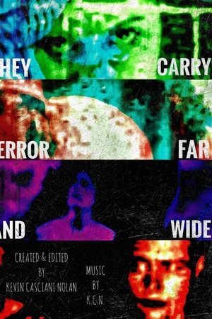 They Carry Terror Far And Wide