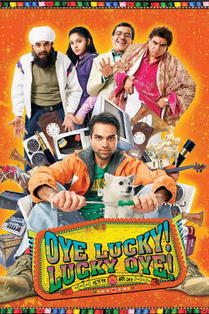 Oye Lucky! Lucky Oye! Oye Lucky! Lucky Oye!
