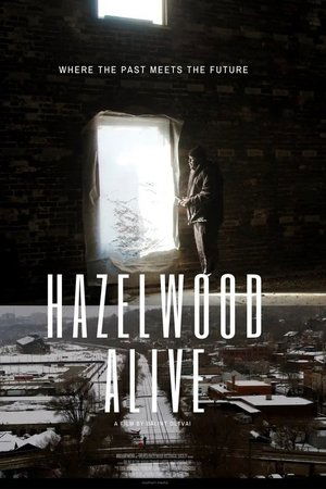 Hazelwood Alive