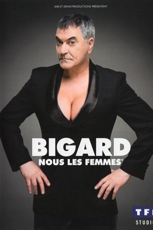 Jean-Marie Bigard - Nous les femmes
