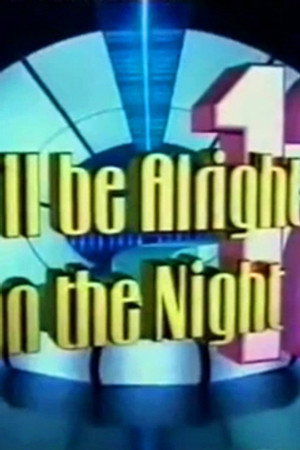 It'll Be Alright on the Night 12