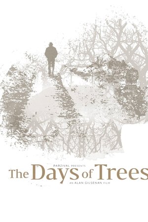 The Days of Trees