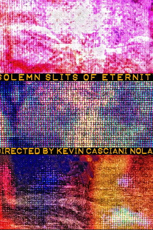 Solemn Slits Of Eternity