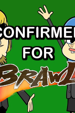 Confirmed 4 Brawl