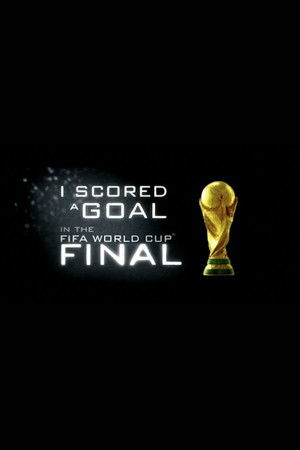 I Scored A Goal In The FIFA World Cup FInal
