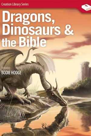 Dragons, Dinosaurs & the Bible