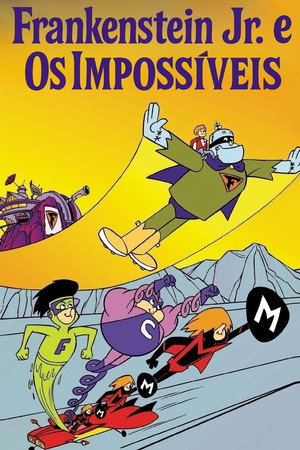Frankenstein Jr. e Os Impossíveis