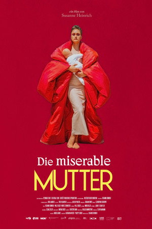 Die miserable Mutter