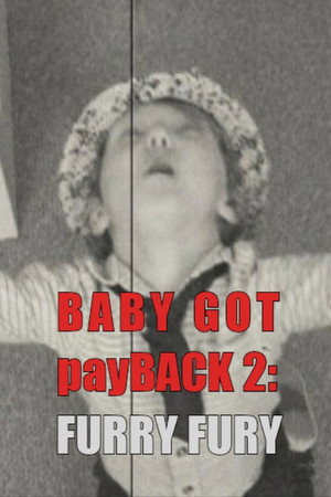 Baby Got payBack 2: Furry Fury