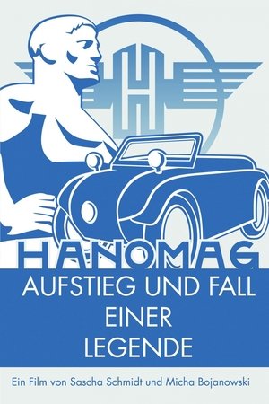 Hanomag - Aufstieg und Fall einer Legende