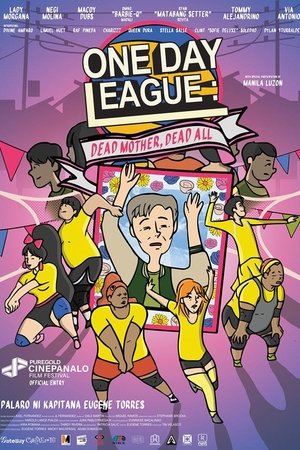 One Day League: Dead Mother, Dead All