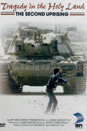 Tragedy in the Holy Land: The Second Uprising