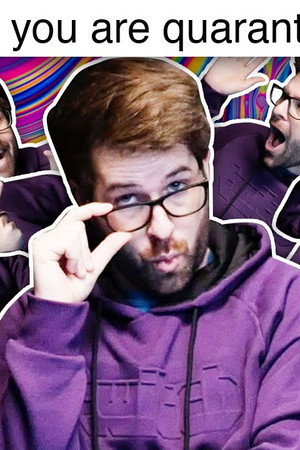 POV: You’re Quarantined with Ian