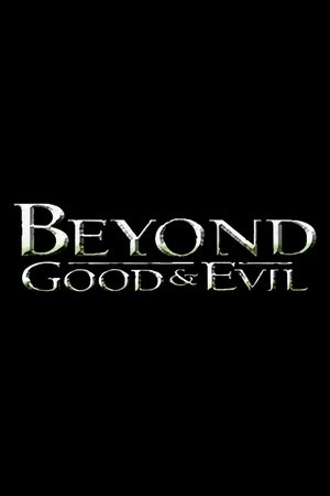 Beyond Good and Evil