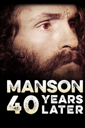 Manson: 40 Years Later