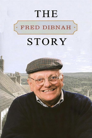 The Fred Dibnah Story