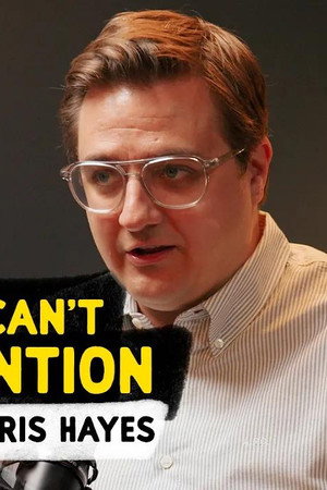 Why We Can’t Focus - with MSNBC’s Chris Hayes