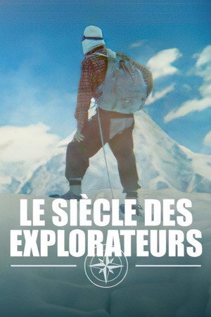 Le siècle des explorateurs