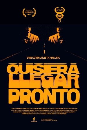 Quisiera llegar pronto