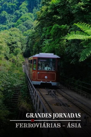 Grandes Jornadas Ferroviárias - Ásia
