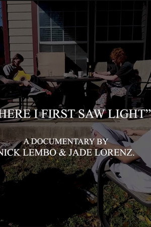 Where I First Saw Light