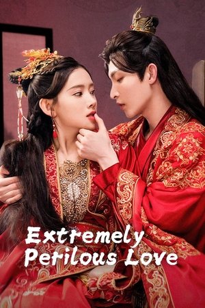 Extremely Perilous Love