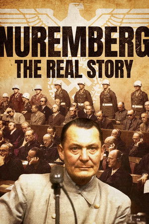 Nuremberg: The Real Story