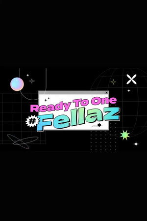 KQ Fellaz 2: Ready to One #Fellaz