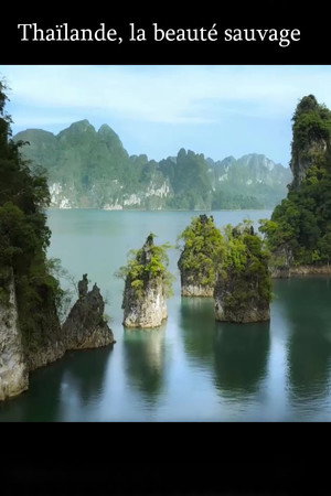 Thaïlande, la beauté sauvage