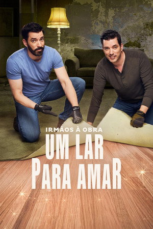Irmãos à Obra: Um Lar para Amar