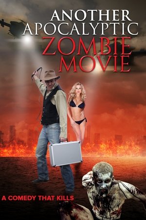 Another Apocalyptic Zombie Movie