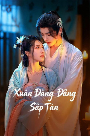 Xuân Đằng Đẵng Sắp Tàn