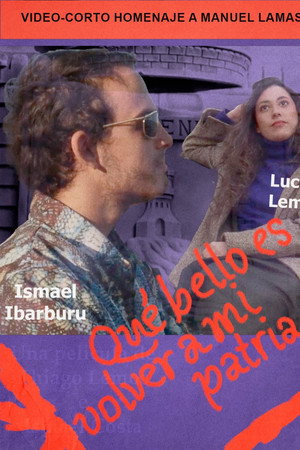 Qué bello es volver a mi patria —Homenaje a Manuel Lamas