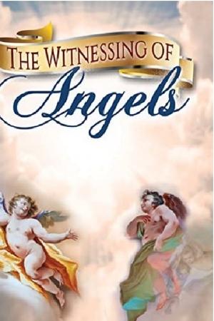 The Witnessing of Angels