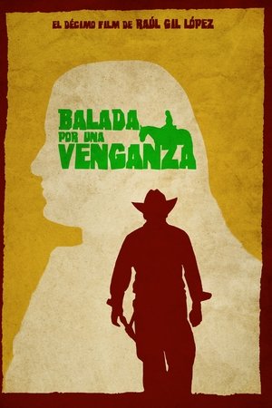 BALADA POR UNA VENGANZA