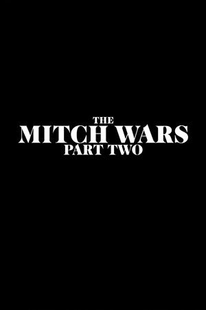 The Mitch Wars: Part Two
