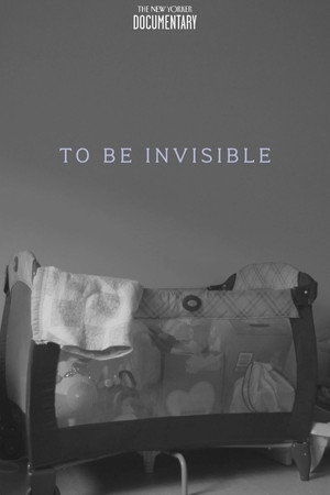To Be Invisible